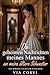 Die geheimen Nachrichten meines Mannes an meine ältere Schwester: Eine Romanze um eine Ehe in der Krise (German Edition)
