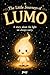 The Little Journeys of Lumo...