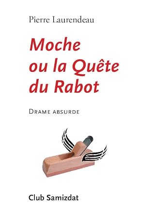Moche ou la Quête du rabot