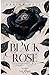 Black Rose: Die Dornen der Ewigkeit (Forgotten Love Duett 2) (German Edition)