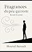 Fragrances du peu qui reste: Poèmes (French Edition)