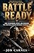 Battle Ready: How to Recognize, Resist, and Overcome the Spiritual Attacks Designed to Defeat You