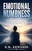 Emotional Numbness: Underst...