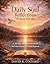 Daily soul reflections for every morning : A 365 day christian devotional for faith, peace and daily renewal