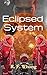 Eclipsed System
