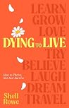 Dying to Live: Ho...
