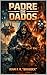PADRE DE DADOS: [Pós/Punk | Agreste | Dark | Fantasia | Digital] (Portuguese Edition)