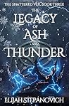 The Legacy of Ash and Thunder (The Shattered Veil Book 3)