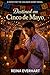 Destined on Cinco de Mayo by Reina Everhart Destined on Cinco de Mayo by Reina Everhart