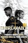 UNBREAKABLE: 7 Pr...