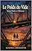 Le poids du vide: Entre ponts et silences (French Edition)