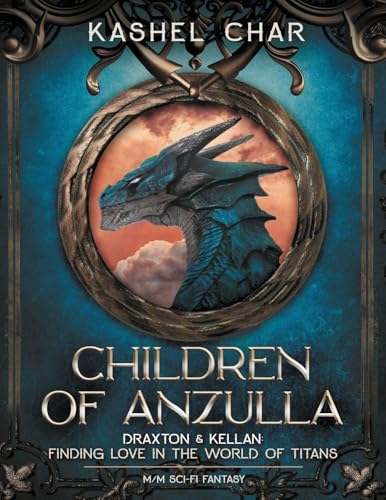 Children of Anzulla: Draxton & Kellan: Finding Love in the World of Titans - M/M Sci-Fi Fantasy (Paperback)
