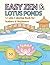 Easy Zen & Lotus Ponds A Calm Coloring Book for Seniors & Beginners: 50 Simple & Mindful Illustrations of Zen Gardens, Lotus Flowers, and Peaceful Landscapes for Stress Relief