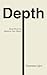 Depth: Build What No Machine Can Reach