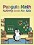 Penguin Math Activity Book For Kids: Math Workbook for Kids Ages 5 to 8 | Preschool & Kindergarten 1st Grade Educational | First Grade Math Workbooks