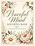Peaceful Mind Coloring Book: A Relaxing Adult Coloring Book
