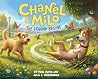 Chanel & Milo: The Legend Begins! Chanel & Milo: The Legend Begins!