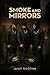 Smoke and Mirrors