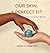 Our Skin, a Perfect Fit: How God Made Us for a Colorful World