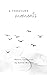 A Thousand Moments: Poetry Collection
