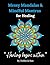Messy Mandalas and Mindful Mantras for Healing: A gentle colouring journey for Emotional Healing