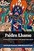 Palden Lhamo: De Tibetaanse weg van voorspoedige bescherming: symboliek, offerpraktijk en dagelijkse innerlijke orde (Dutch Edition)