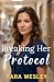Breaking Her Protocol