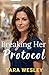 Breaking Her Protocol