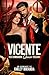 VICENTE: MEU DOMINADOR QUASE ITALIANO (Portuguese Edition)