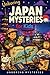 Unboring Japan Mysteries for Kids (Earth's Greatest Mysteries for Kids)