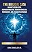 The Biblical Case against Catholicism, Dispensationalism, Hebrew Israelism, Mormonism, and Jehovah's Witnesses