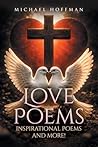 Love Poems, Inspiration Poems and More!