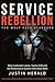 Service Rebellion - The Wol...