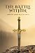 The Battle Within: Firsthan...