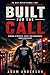 BUILT FOR THE CALL: 30 Day ...