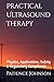 Practical Ultrasound Therapy: Physics, Application, Safety & Regulatory Compliance