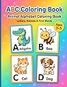 ABC Coloring Book: Letters, Animals & First Words for Kids Ages 3–5