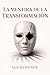 La mentira de la transformación (Portuguese Edition)