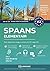Spaans A2 elementair: Een stap voor stap cursus van A1 naar A2: Spaans leren op A2 niveau met dialogen, grammatica, audio, video en oefeningen. ... (Spaans voor volwassenen) (Dutch Edition)