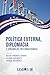 Política Externa, Diplomacia e Dinâmicas Internacionais (Portuguese Edition)