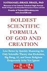 Boldest Scientific Formula of God and Creation by Nathanael-Israel Israel