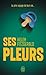 Ses pleurs by Helen Fitzgerald