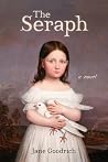 The Seraph by Jane L. Goodrich