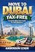 Move to Dubai Tax-Free: Complete Relocation Guide for UAE Residency