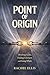 Point of Origin: From Secre...
