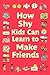 How Shy Kids Can Learn to Make Friends