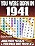 You Were Born In 1941 Word Search Book: Large Print Word Search Puzzles for Seniors, Adults and All Puzzle Fans! (Over 85 Fun Puzzles with Complete Solutions)