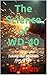 The Science of WD-40: Taking the Squeaks Out of Life (The Science of Everything Book 151)