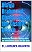 Biswa Brahmand: Chronicles of the Cosmic Dream : Unveiling the Mysteries of Universe, Myth, and Consciousness Across Time and Space