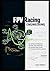 FPV Racing Engineering: PID Controller Optimization, Structural Mass Minimization, and Advanced Power Systems for Professional Competitive Quadcopters